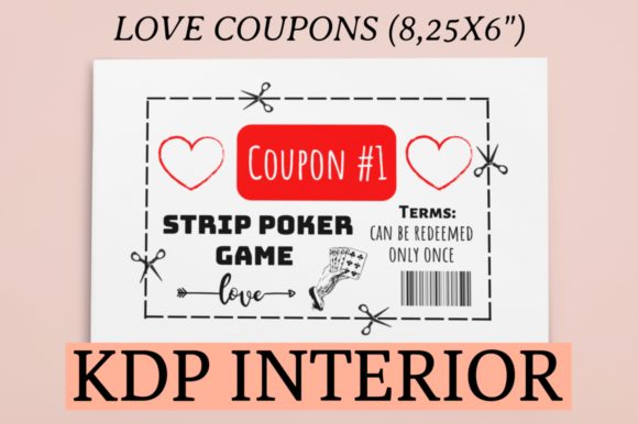 Maximizing Your Low or No Content Business with Love Coupons KDP Interior